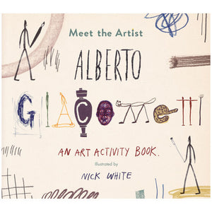 Meet the Artist: Alberto Giacometti by Nick White.
