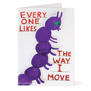 David Shrigley, Everyone Likes The Way I Move Puffy Sticker Card.