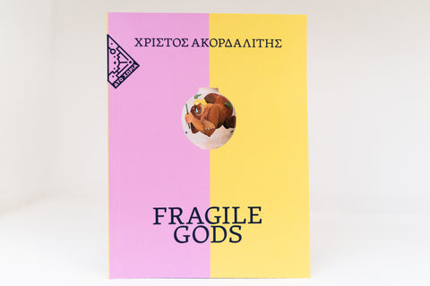 Chris Akordalitis: Fragile Gods, 2021, Exhibition Catalogue