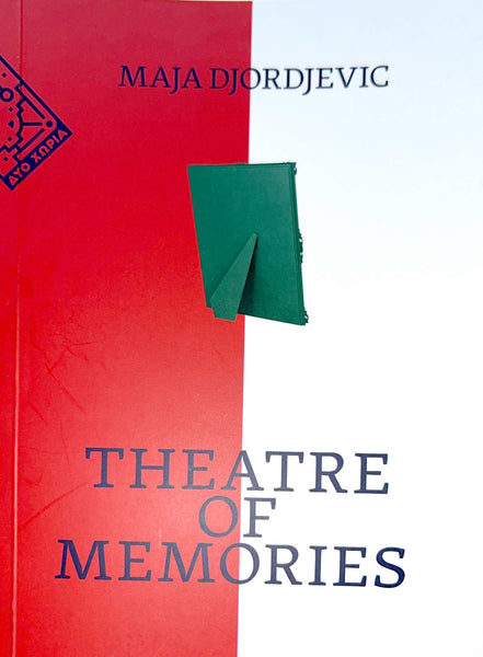 Maja Djordjevic: Theatre of Memories, 2023, Exhibition Catalogue