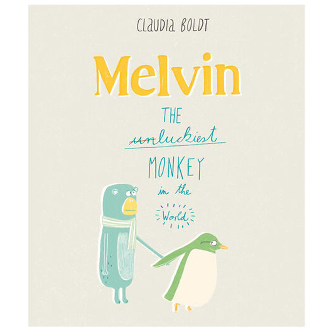 Melvin: The Luckiest Monkey in the World by Claudia Boldt.