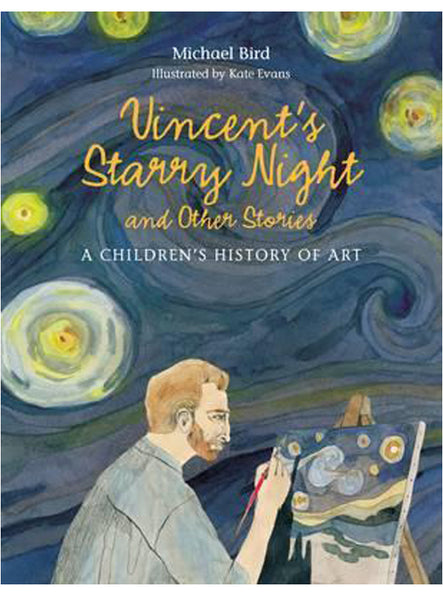 Vincent’s Starry Night and Other Stories by Michael Bird.