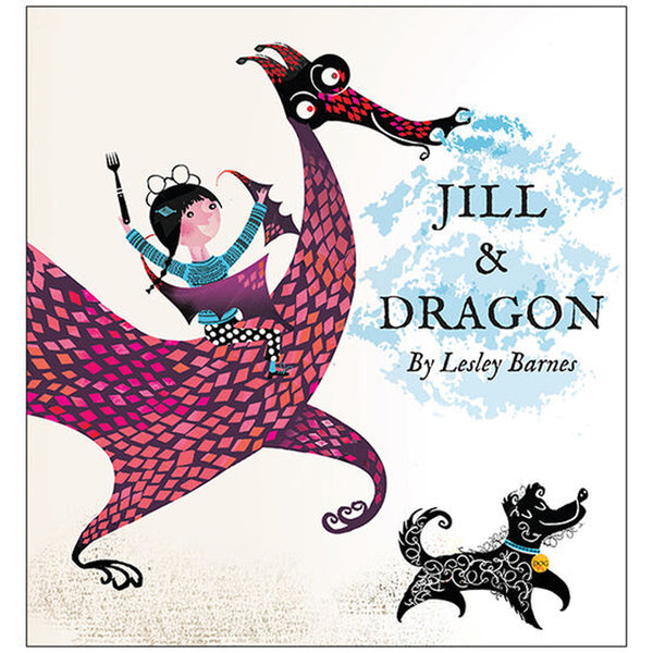 Jill and Dragon by Lesley Barnes.