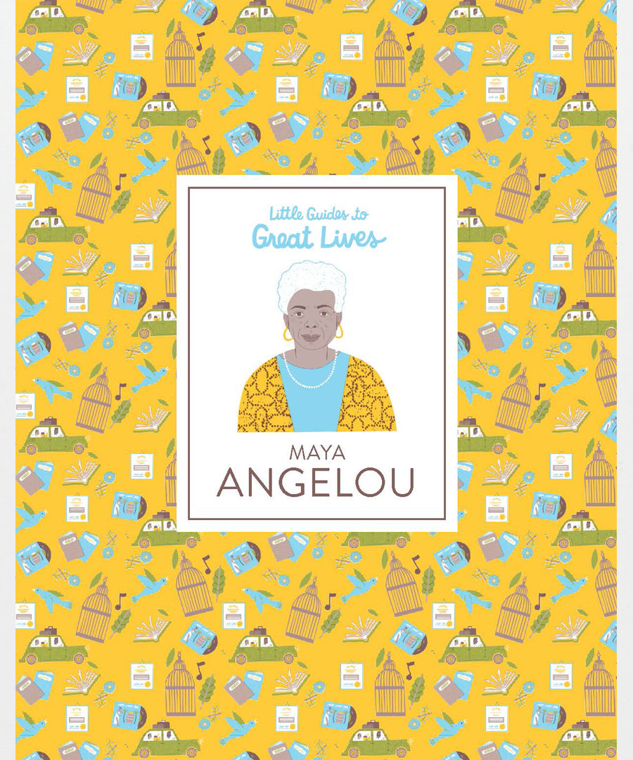 Little Guides to Great Lives: Maya Angelou by Danielle Jawando.