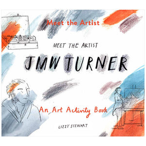 Meet the Artist: J.M.W. Turner by Lizzy Stewart.